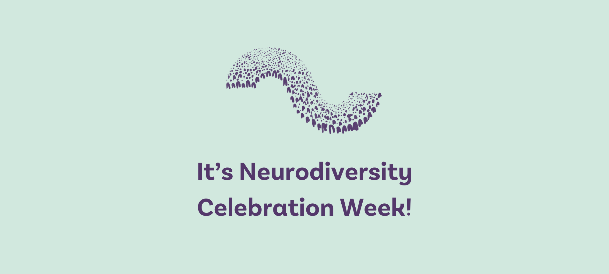 It's Neurodiversity Celebration Week!